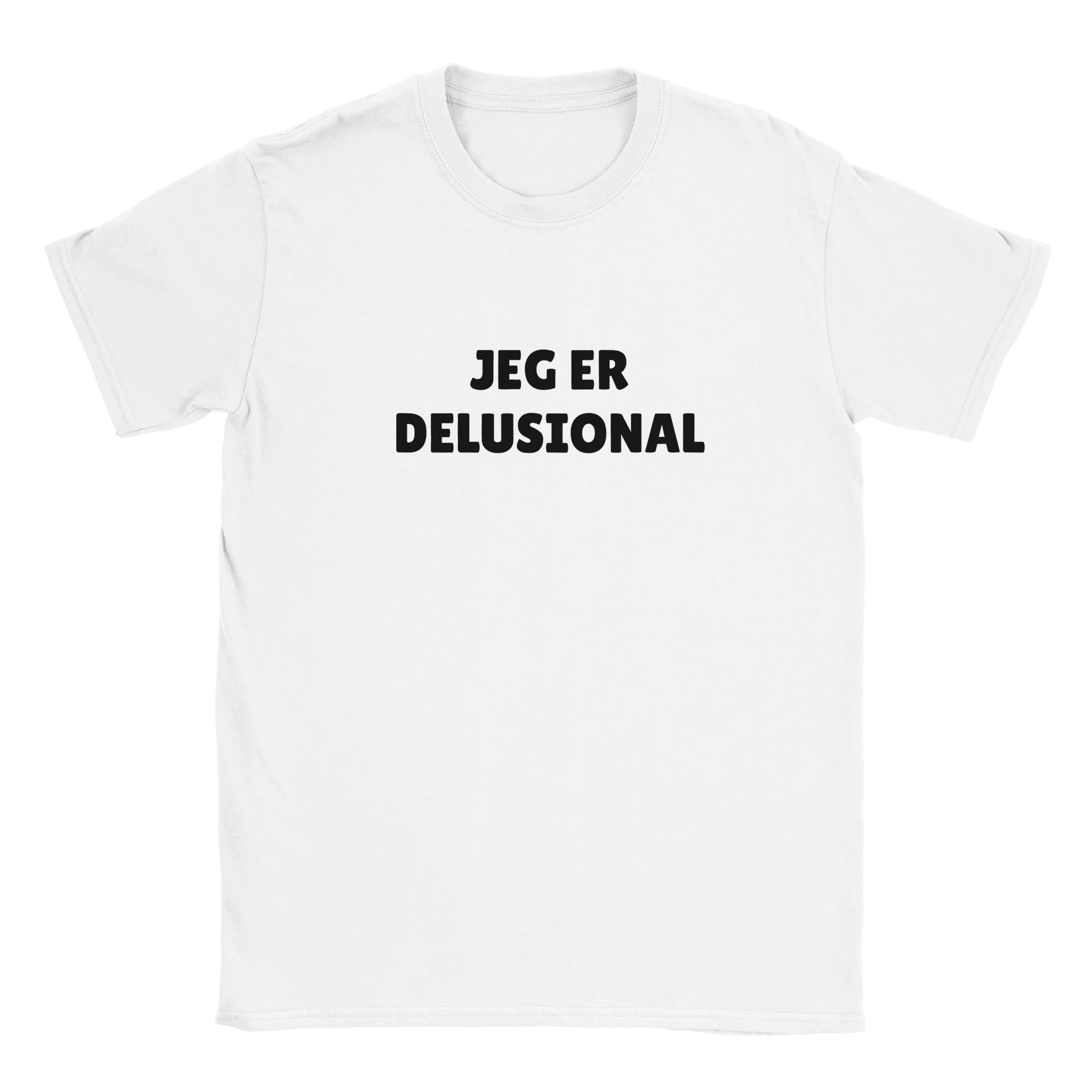 JEG ER DELUSIONAL ❌ T-SHIRT - Danske Bluser