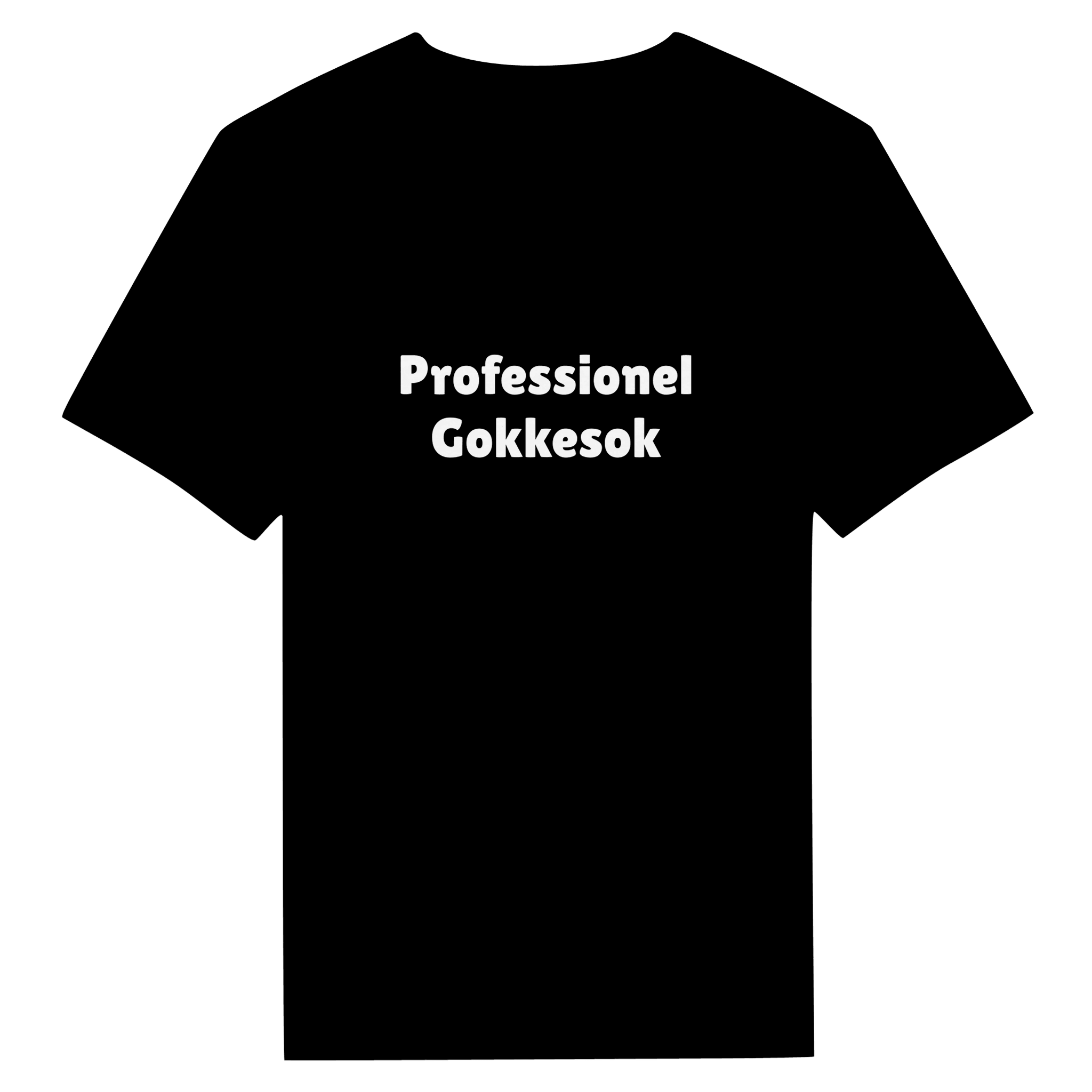 Professional Gokkesok ❌ T-SHIRT - Danske Bluser
