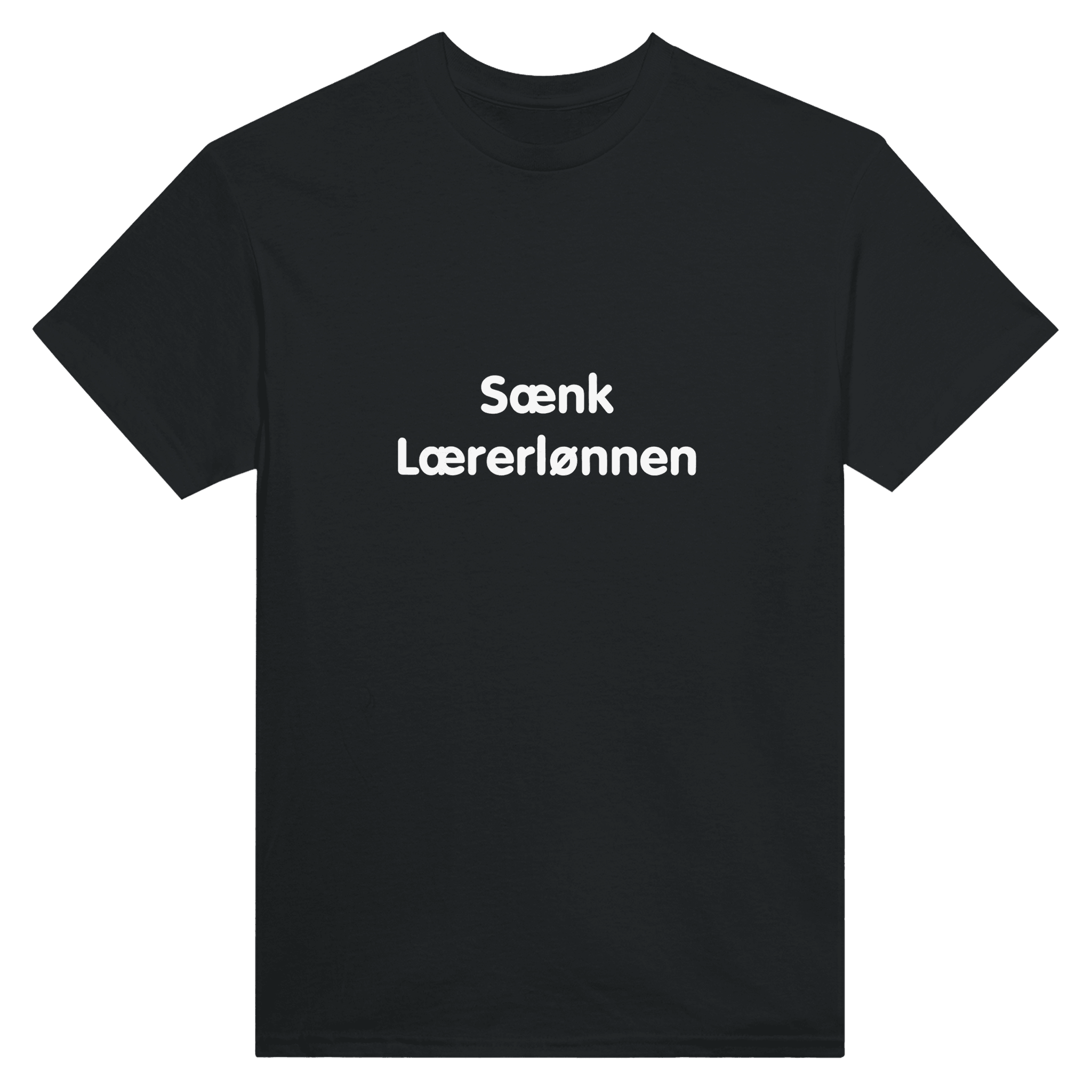 SÆNK LÆRERLØNNEN ❌ T-SHIRT - Danske Bluser