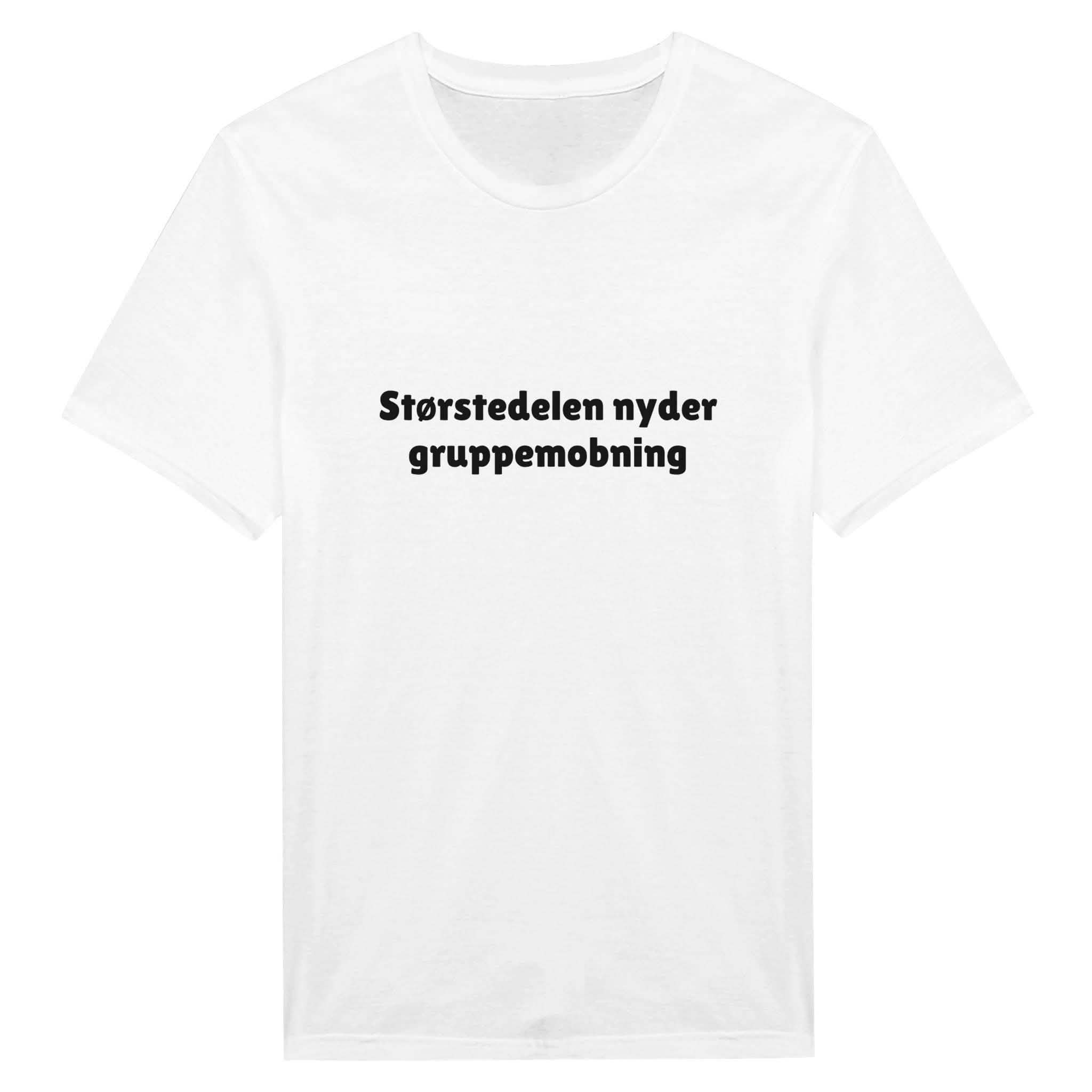 Størstedelen nyder mobning ❌ T-SHIRT - Danske Bluser