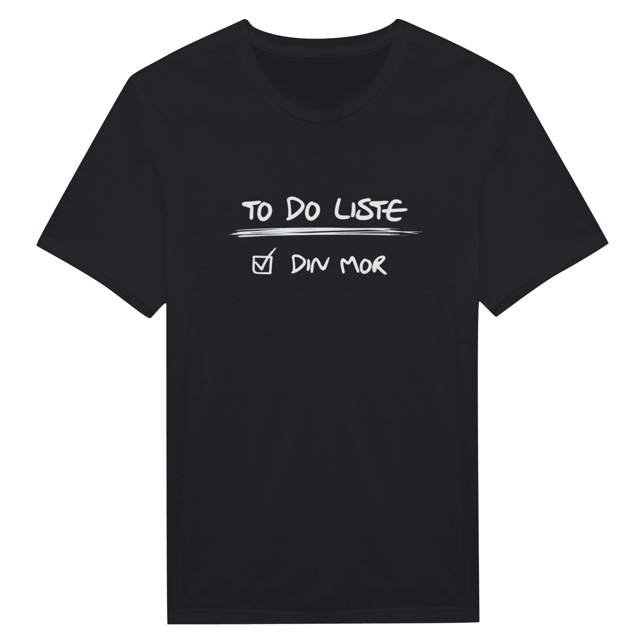 TO DO LISTE - DIN MOR ✔ ❌ T-SHIRT - Danske Bluser